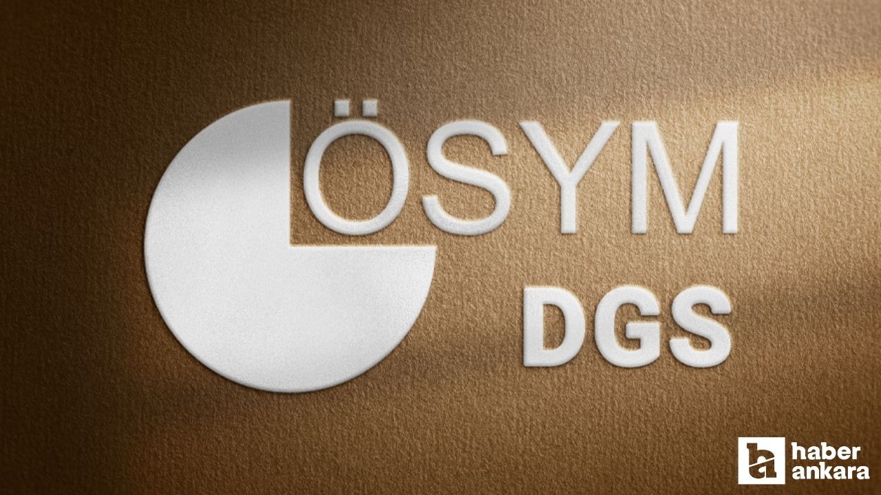 DGS sonuçları ne zaman açıklanacak 2024? ÖSYM DGS sonuç tarihi