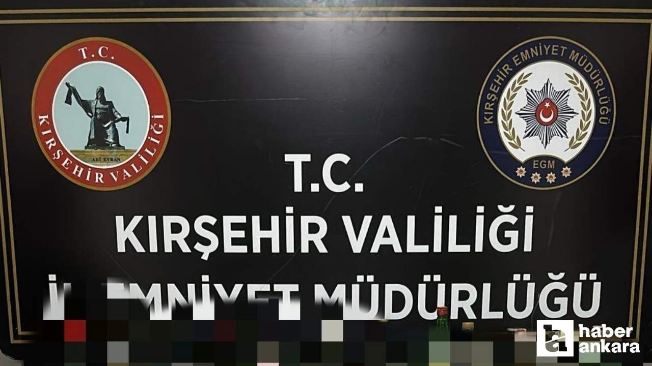 Kırşehir'de polisten kaçak içki operasyonu!