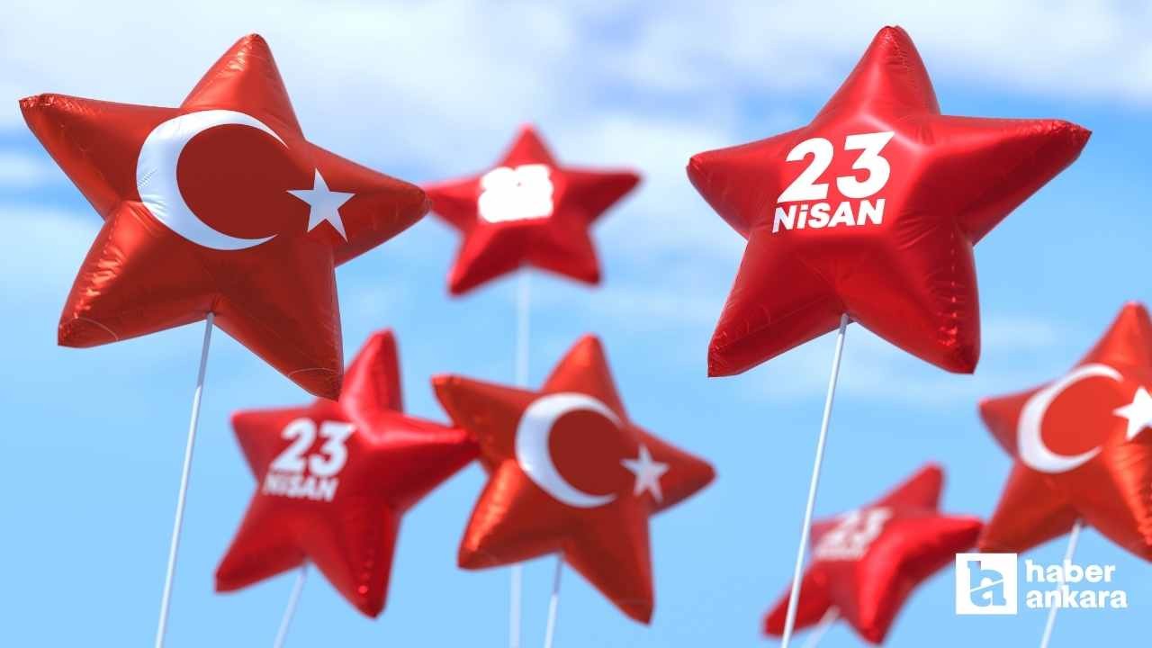 Ankara'da 23 Nisan etkinlikleri başladı! İşte kutlama programı