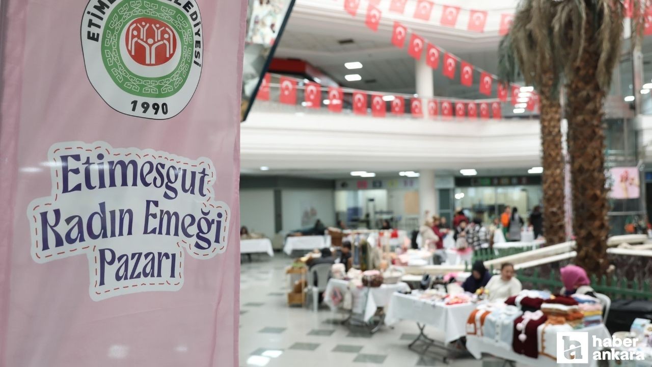 Etimesgut Belediyesi Kadın Emeği Pazarının sıradaki adresi belli oldu