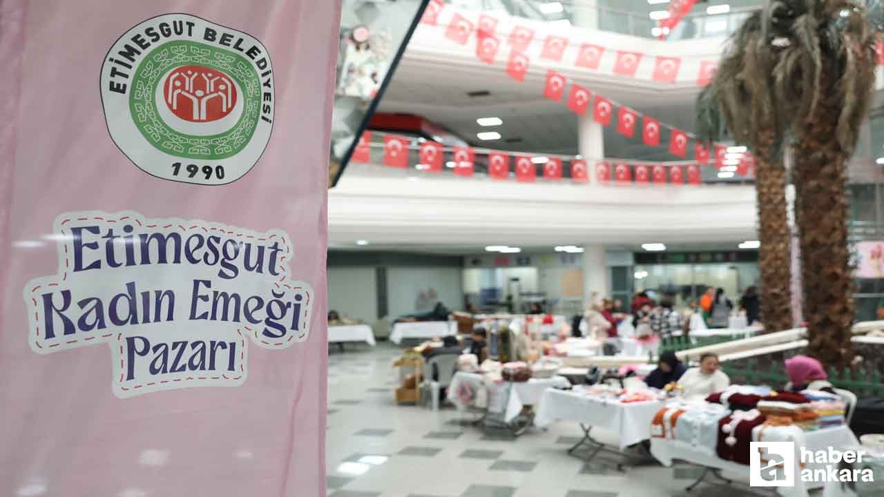 Etimesgut'ta Kadın Emeği Pazarı kurulacak!