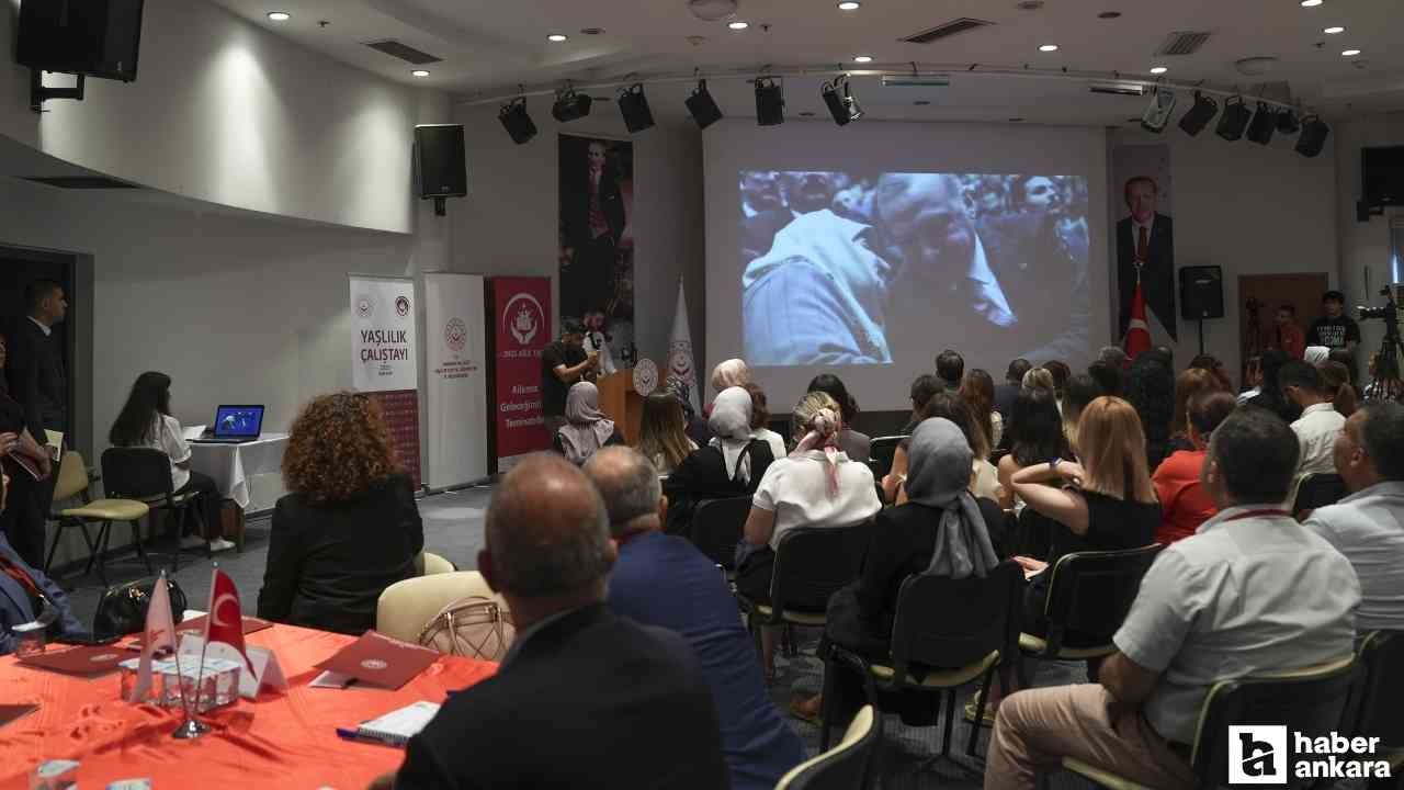 Ankara dahil 78 ildeki Yaşlılık Çalıştayı tamamlandı