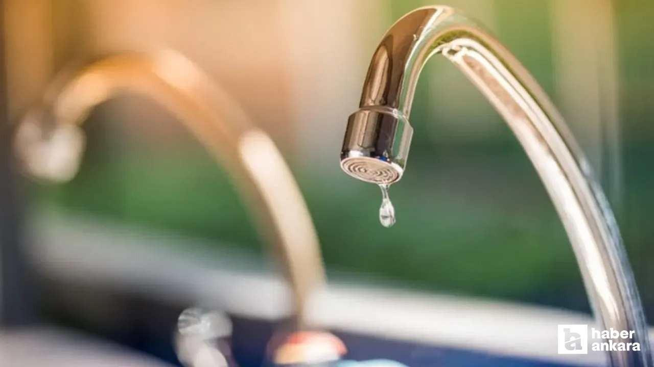 ASKİ'den Mamak ve Çankaya için plansız su kesintisi duyurusu