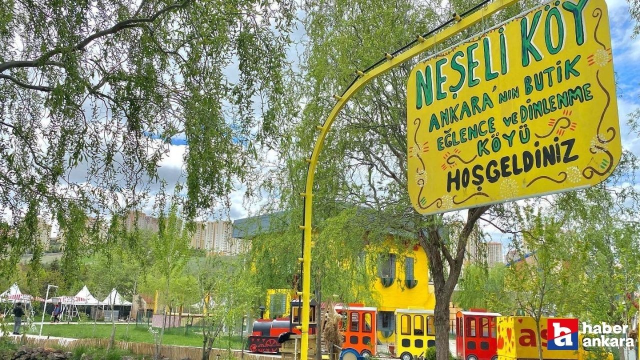 Ankaralıların neşesini arttıracak Neşeli Köy ziyaretçilerini bekliyor!