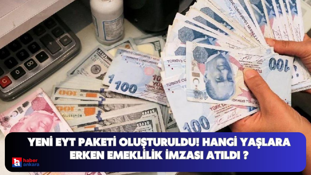 Yeni EYT paketi oluşturuldu ! Hangi yaşlara erken emeklilik imzası atıldı ?