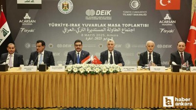 Türkiye-Irak Yuvarlak Masa Toplantısı Başkent Ankara’da gerçekleşti