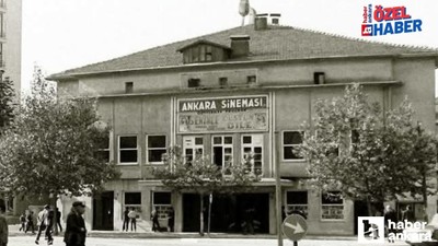 Ankaralılar nesiller boyunca burada film izledi!