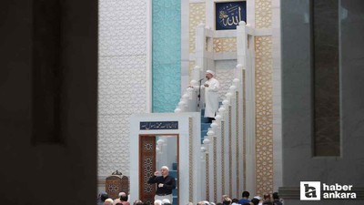 Diyanet İşleri Başkanı Erbaş, Ankara'daki Camii'nde hutbe okudu