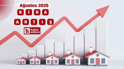 Ağustos ayı resmi kira artışı zam oranı belli oldu!
