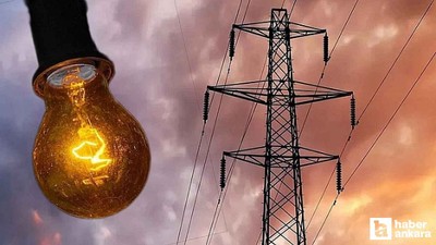 Ankara'da 3 günlük elektrik kesintisi programı açıklandı!
