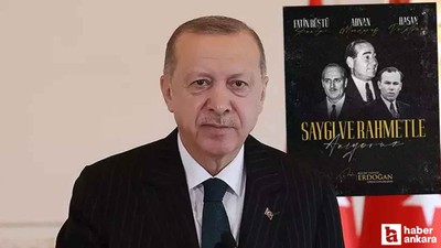 Cumhurbaşkanı Erdoğan, Menderes, Zorlu ve Polatkan'ı andı