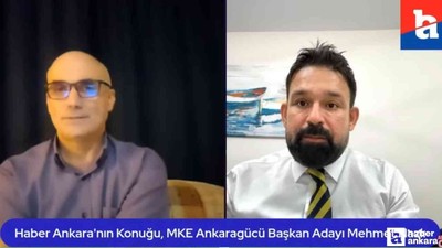 Ankaragücü Başkan adayı Mehmet Nazlı, Haber YouTube kanalında açıklamalar yaptı