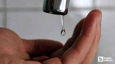 ASKİ'den Altındağ, Akyurt ve Çubuk'ta bazı yerler için su kesintisi duyurusu