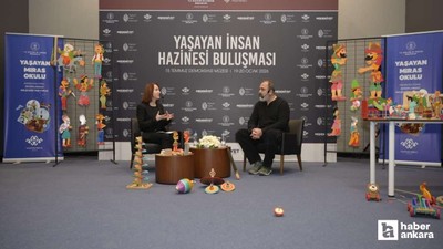 Yaşayan İnsan Hazineleri Ankara'da gençlerle buluştu