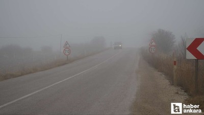 Çankırı'da yoğun sis ulaşımı olumsuz etkiledi