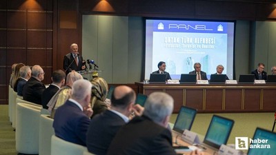 Ankara'da düzenlenen panelde Türk dünyasının ortak alfabe çalışmaları görüşüldü