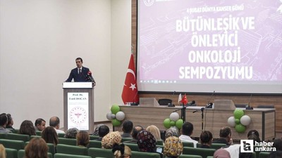 Ankara'da Bütünleşik ve Önleyici Onkoloji Sempozyumu yapıldı