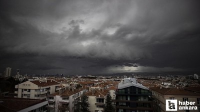 Ankara Valiliğinden kuvvetli yağış uyarısı!