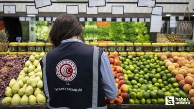 Ticaret Bakanlığı'ndan zincir marketlere haksız fiyat denetimi