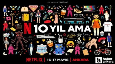 Netflix, Ankara'da festival düzenleyecek