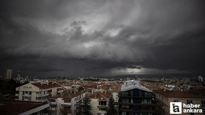 Başkentte yerel ve kuvvetli sağanak yağış bekleniyor!