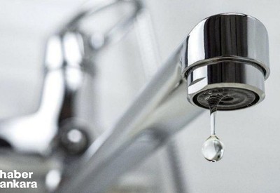 Ankara Etimesgut'ta sabah saatlerine kadar su kesintisi yapılacak