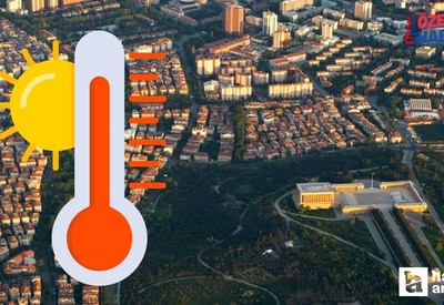 Ankara'da 30 günlük hava durumu tahmin raporu yayımlandı! Ankara'ya Mayıs ayı için kötü haber geldi