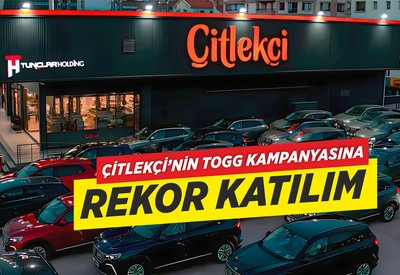Çitlekçi’nin TOGG Kampanyasına Türkiye Genelinden Rekor Katılım