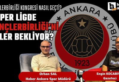 Gençlerbirliği kongresi nasıl geçti, Süper Lig de Gençlerbirliği'ni neler bekliyor?