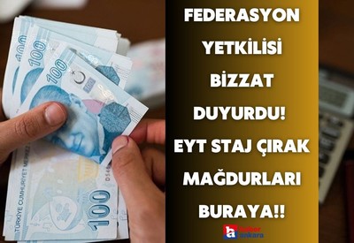 Federasyon yetkilisi bizzat duyurdu! EYT staj çıraklık mağdurlarının beklediği haber geldi resmen başlayacak