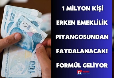 1 milyon kişiye erken emeklilik piyangosu! 1800 gün daha erken emekli olunacak formül geliyor