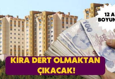 Yüksek kira dert olmayacak! 12 ay kiranızın bir kısmı devletten karşılanacak hemen başvurun