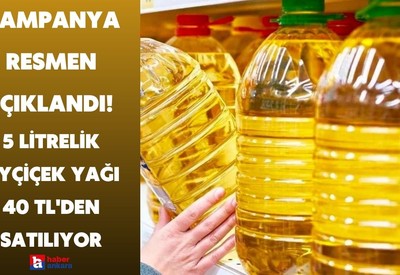 Vatandaşı hızlandıran kampanya resmen açıklandı! 5 litrelik ayçiçek yağı 40 TL'den satılıyor