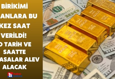 Altın ve dolar birikimi olanlara Piyasa Kahini bu kez saat verdi! O tarih ve saatte piyasalar alev alacak