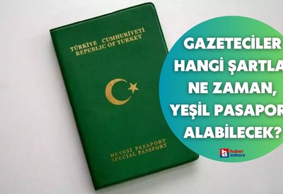 Gazeteciler hangi şartla, ne zaman, yeşil pasaport alabilecek?