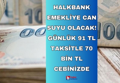 Halkbank emekliye can suyu olacak ihtiyaç kredisi hazırladı! Günlük 91 TL taksitle 70 bin TL cebinizde