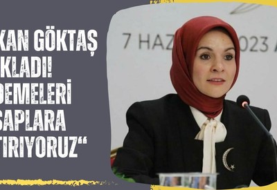 Aile ve Sosyal Hizmetler Bakanı Göktaş açıkladı! Aile Destek Programı ödemeleri hesaplara geçiyor