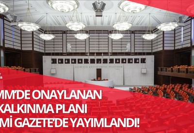 Meclis'te onaylanan 12. Kalkınma Planı'na ilişkin karar Resmi Gazete'de!