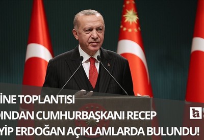 Kabine toplantısının ardından Cumhurbaşkanı Erdoğan'dan açıklamalar!