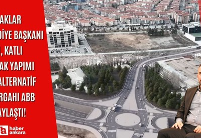 Pursaklar Belediye Başkanı Çetin, katlı kavşak yapımı için alternatif güzergahı ABB ile paylaştı!