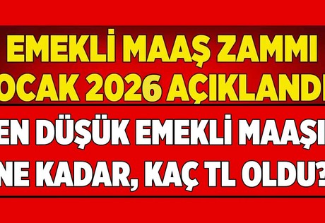 En düşük emekli maaşına ne kadar zam geldi, 16.681 TL ne kadar, 2026 emekli maaşı kaç TL oldu