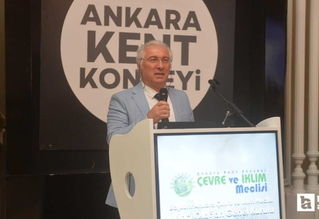 Ankara Kent Konseyi Çevre ve İklim Meclisi: "Önce koru! Zarar verme!"