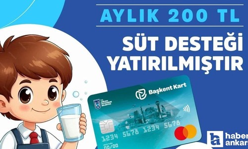 ABB 45.601 çocuk için kişi başı süt desteği ödemesini Başkent Kart'a yatırdı