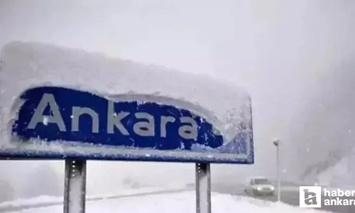 Ankara önce kış ortasında baharı sonra kara kışı yaşayacak! Lapa lapa kar yağışı için tarih verildi