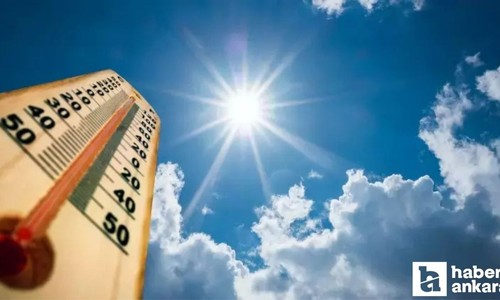 Ankara'da hava durumu nasıl, 10 gün boyunca sıcaklık kaç derece olacak?