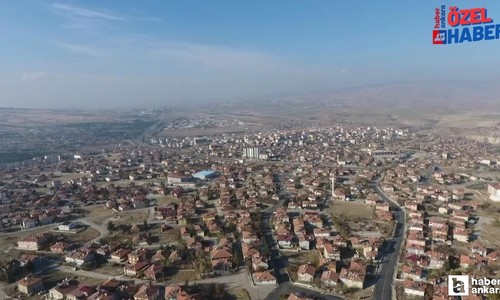 Ankara'nın Küçük Yozgat'ı: Şimdi on binlerce insan yaşıyor