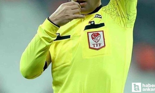 2 ve 3. Lig'de yer alan Başkent takımlarının maçlarını yönetecek hakemler