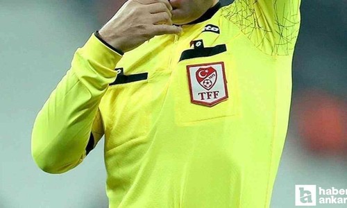 2 ve 3. Lig'de yer alan Başkent takımlarının maçlarını yönetecek hakemler belli oldu