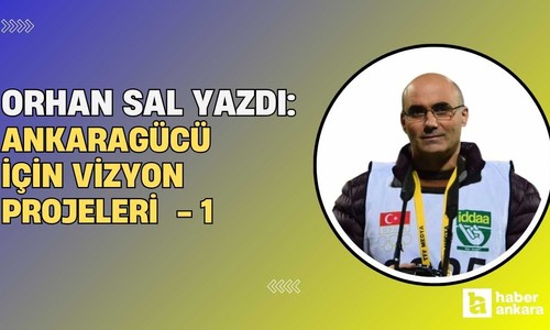 Ankaragücü için vizyon projeleri  - 1