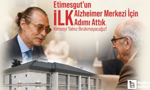 Etimesgut'ta Alzheimer Merkezi için temel atma töreni gerçekleştirildi!